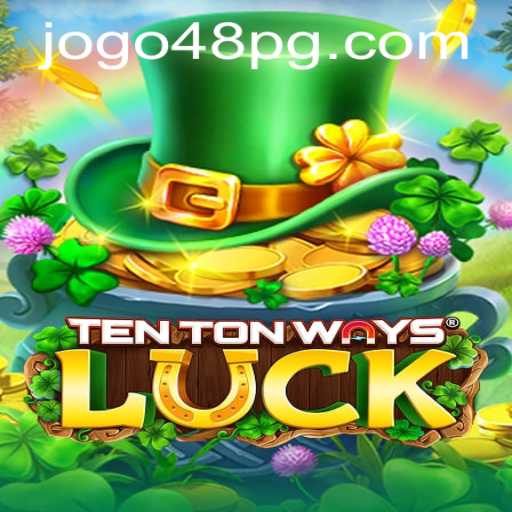 The Exciting World of TenTonWaysLuck: A Comprehensive Guide